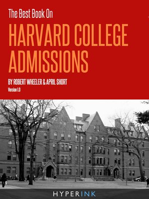 cover image of The Best Book on Harvard College Admissions